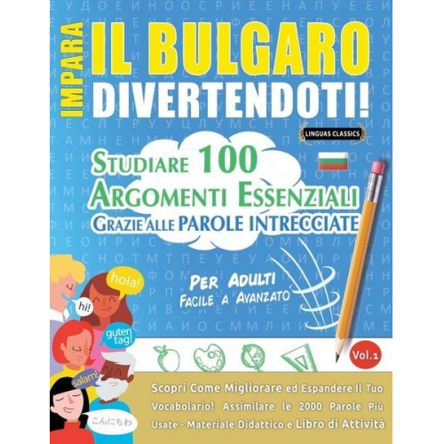 Linguas Classics - Impara Il Bulgaro Divertendoti! - Per Adulti