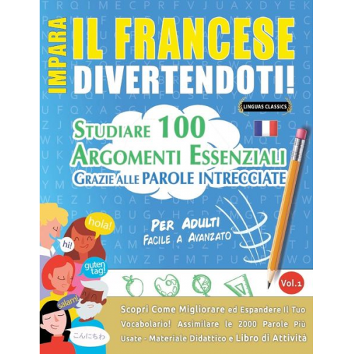 Linguas Classics - Impara Il Francese Divertendoti! - Per Adulti