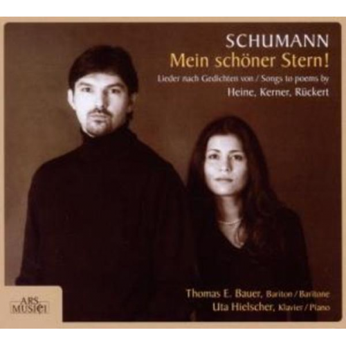 Robert Schumann - Schumann: Mein schöner Stern!