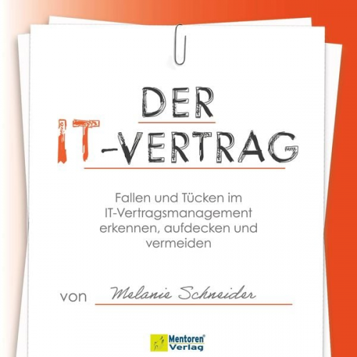 Melanie Schneider - Der IT-Vertrag