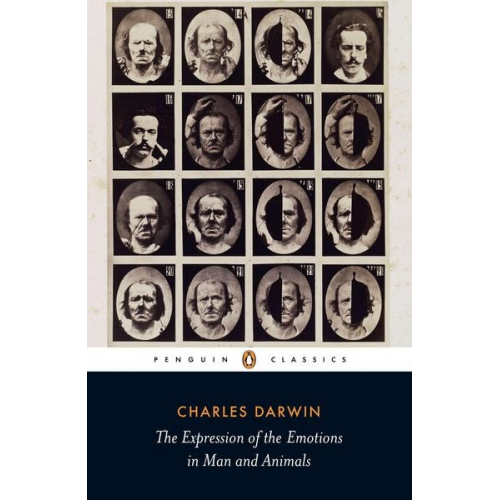 Charles Darwin - The Expression of the Emotions in Man and Animals