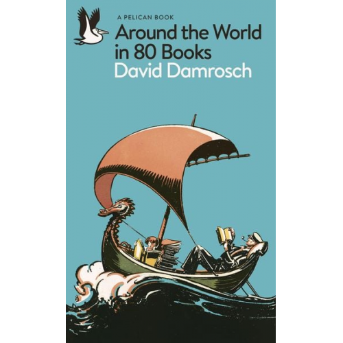 David Damrosch - Around the World in 80 Books