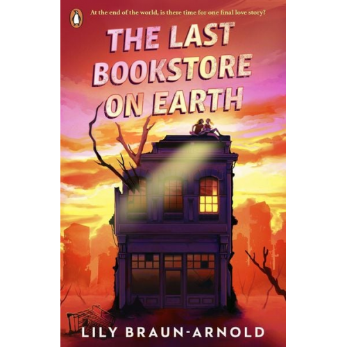 Lily Braun-Arnold - The Last Bookstore on Earth