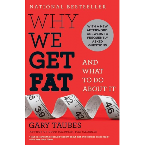 Gary Taubes - Why We Get Fat