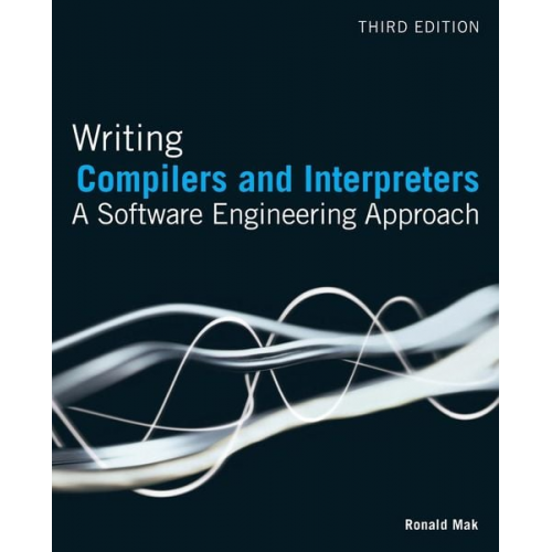 Ronald Mak - Writing Compilers and Interpreters