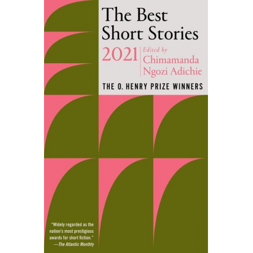 Chimamanda Ngozi Adichie Jenny Minton Quigley - The Best Short Stories 2021