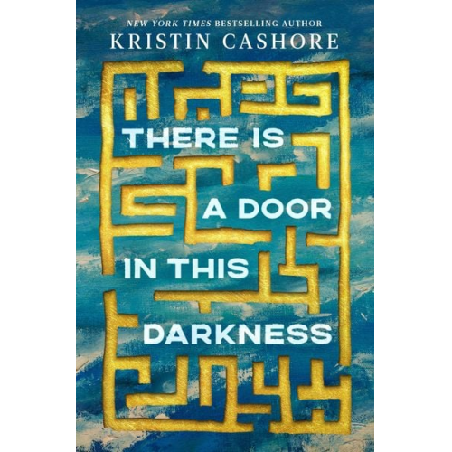 Kristin Cashore - There Is a Door in This Darkness