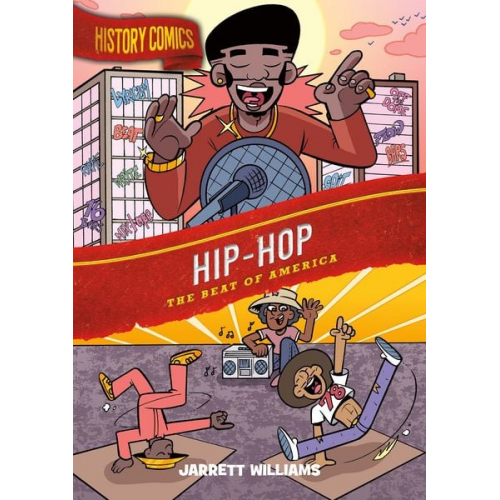 Jarrett Williams - History Comics: Hip-Hop