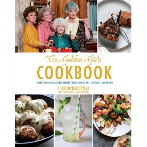 Christopher Styler - The Golden Girls Cookbook