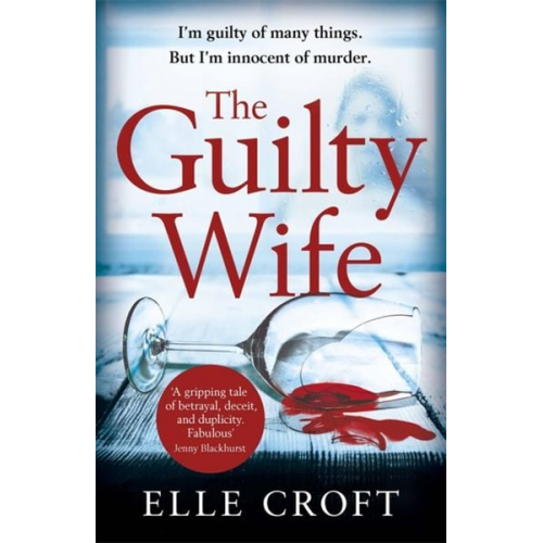 Elle Croft - The Guilty Wife