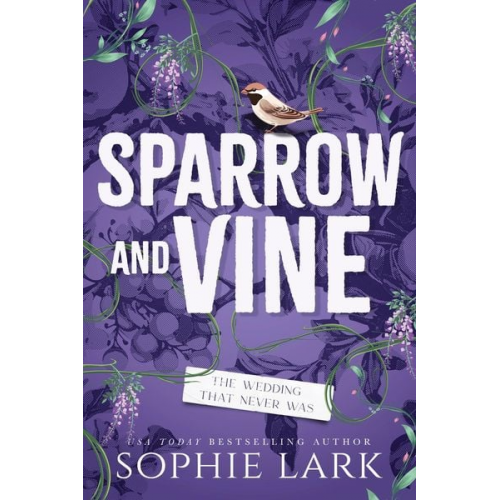 Sophie Lark - Sparrow and Vine