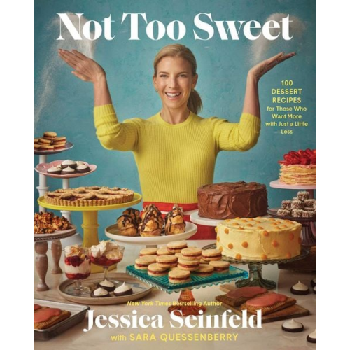 Jessica Seinfeld - Not Too Sweet