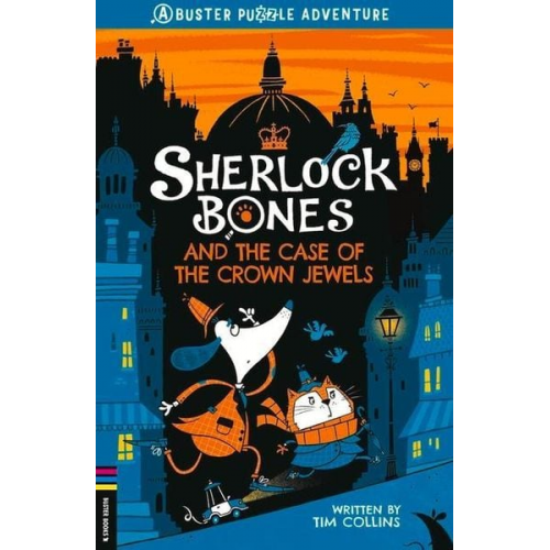 Tim Collins - Sherlock Bones and the Case of the Crown Jewels