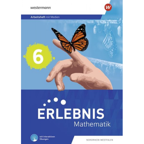 Erlebnis Mathematik 6. Arbeitsheft mit Medien und interaktiven Übungen. Ausgabe Nordrhein-Westfalen