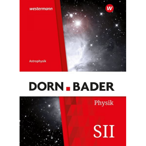 Dorn / Bader Physik SII. Schulbuch. Astrophysik