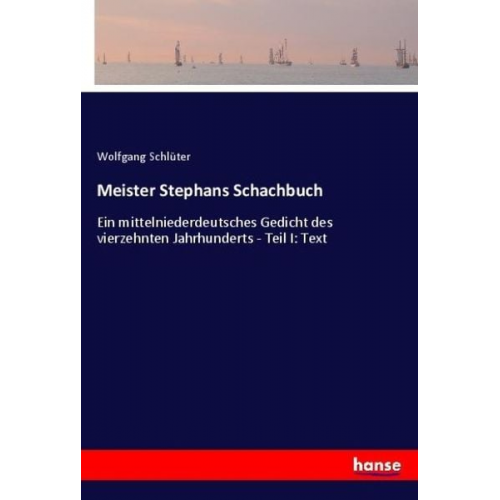 Wolfgang Schlüter - Meister Stephans Schachbuch