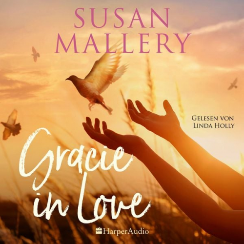 Susan Mallery - Gracie in Love (ungekürzt)