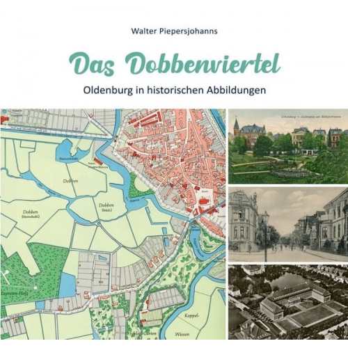 Walter Piepersjohanns - Das Dobbenviertel