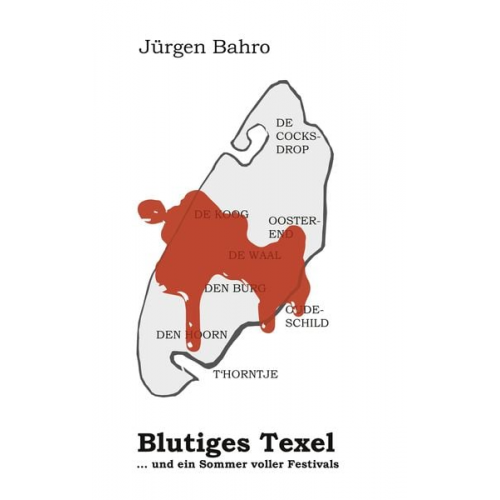 Jürgen Bahro - Blutiges Texel