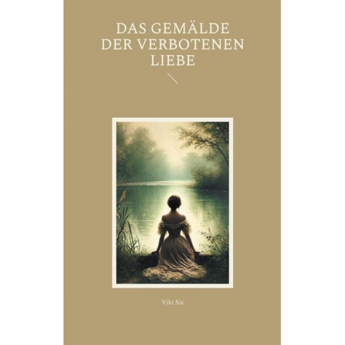 Viki Six - Das Gemälde der verbotenen Liebe