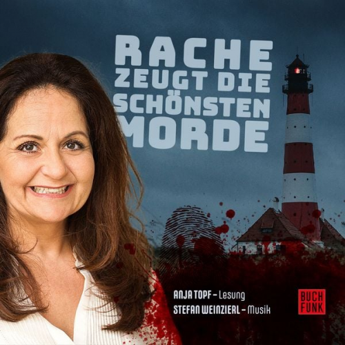 Martina Bick Tanja Kruse Ulrich Borchers Gunter Gerlach Barbara Wendelken - Rache zeugt die schönsten Morde