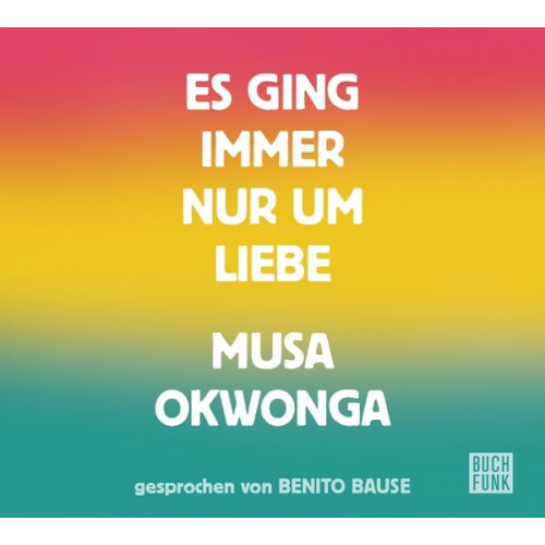 Musa Okwonga - Es ging immer nur um Liebe