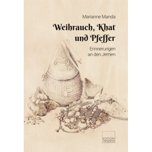 Marianne Manda - Weihrauch, Khat und Pfeffer