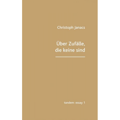 Christoph Janacs - Über Zufälle, die keine sind