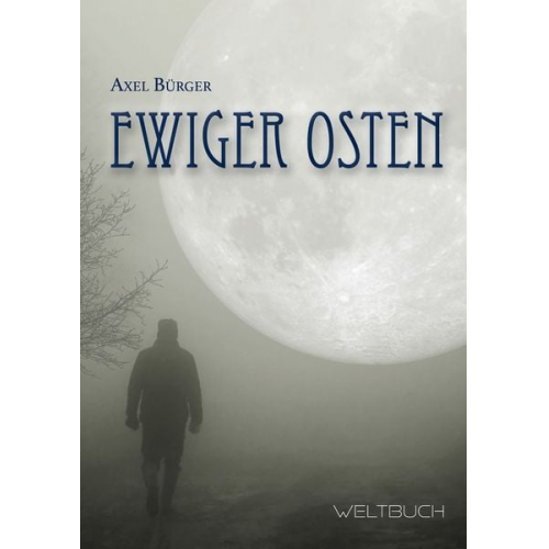 Axel Bürger - Ewiger Osten