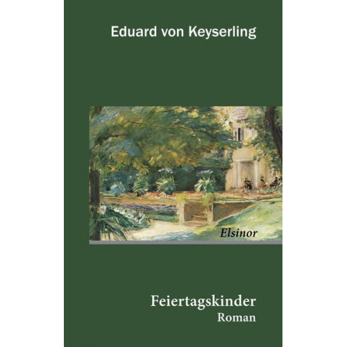 Eduard Keyserling - Feiertagskinder