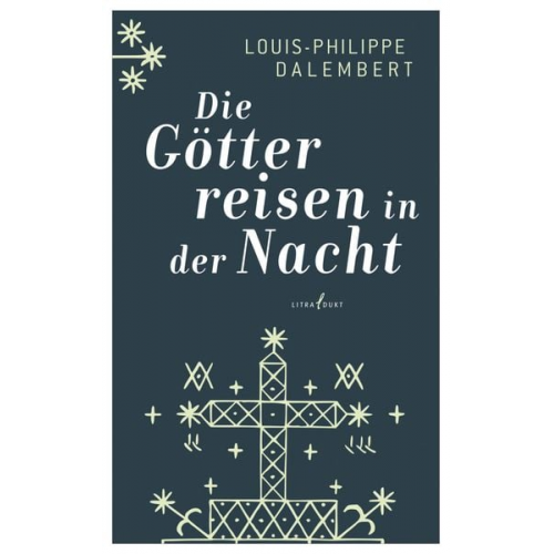 Louis-Philippe Dalembert - Die Götter reisen in der Nacht