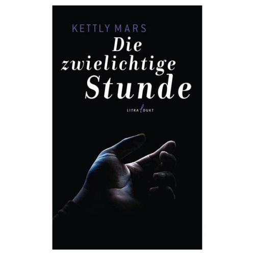 Kettly Mars - Die zwielichtige Stunde