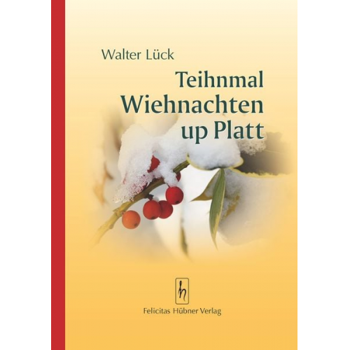 Walter Lück - Teihnmal Wiehnachten up Platt