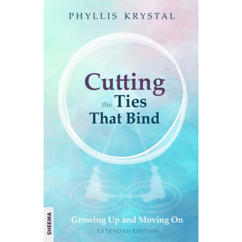 Phyllis Krystal - Cutting the Ties that Bind