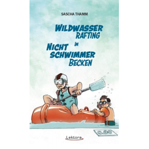 Sascha Thamm - Wildwasser-Rafting im Nichtschwimmerbecken