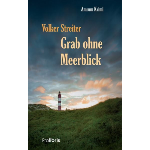 Volker Streiter - Grab ohne Meerblick