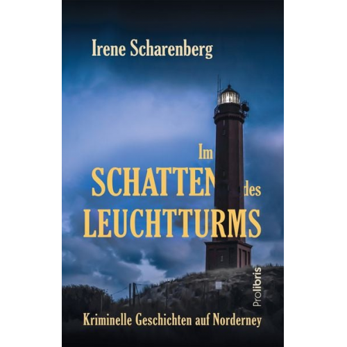 Irene Scharenberg - Im Schatten des Leuchtturms