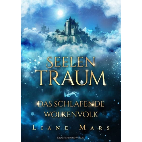 Liane Mars - Seelentraum - Das schlafende Wolkenvolk