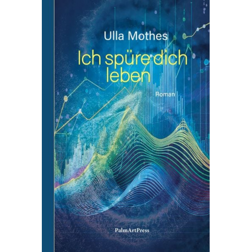 Ulla Mothes - Ich spüre dich leben