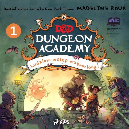 Madeleine Roux - Dungeons & Dragons. Dungeon Academy 1: Ludziom wstęp wzbroniony!