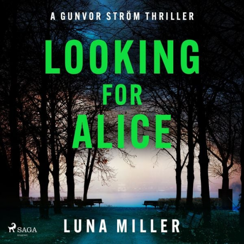 Luna Miller - Looking for Alice: a gritty, fast-paced Nordic Noir thriller