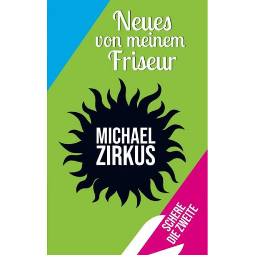 Michael Zirkus - Neues von meinem Friseur