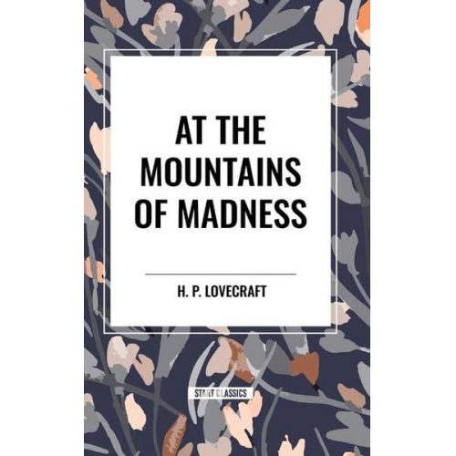 Howard Ph. Lovecraft - At the Mountains of Madness