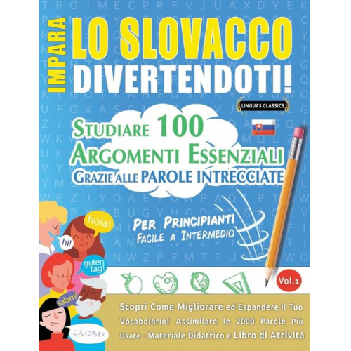 Linguas Classics - Impara Lo Slovacco Divertendoti! - Per Principianti