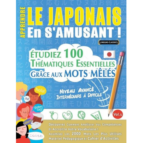 Linguas Classics - Apprendre Le Japonais En S'amusant - Niveau Avancé