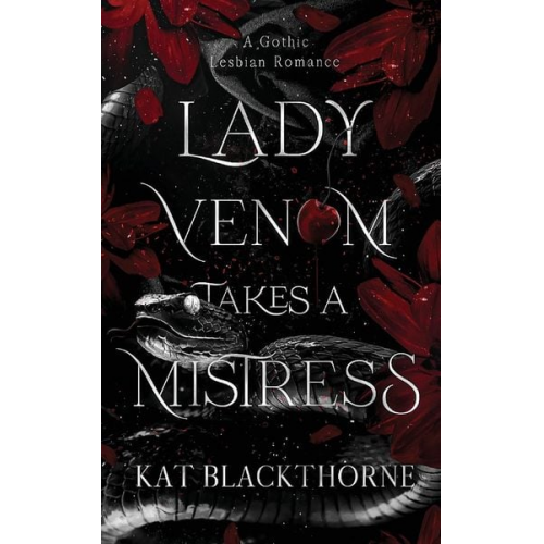 Kat Blackthorne - Lady Venom Takes a Mistress