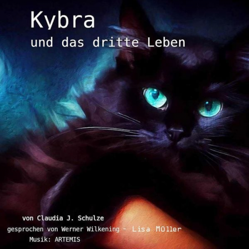 Claudia J. Schulze - Kybra und das dritte Leben