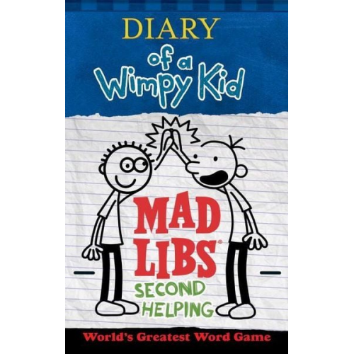 Patrick Kinney Mad Libs - Diary of a Wimpy Kid Mad Libs: Second Helping