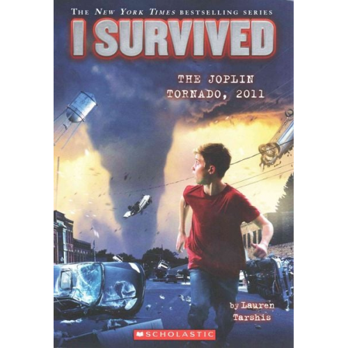 Lauren Tarshis - I Survived the Joplin Tornado, 2011 (I Survived #12)