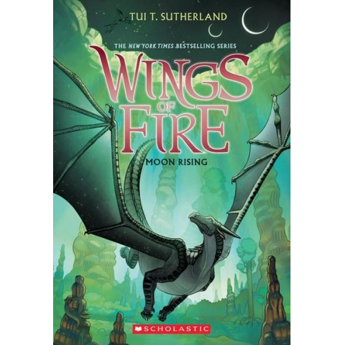 Tui T. Sutherland - Moon Rising (Wings of Fire #6)